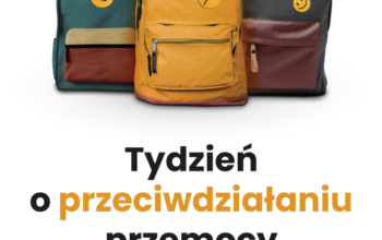 Tydzień o przeciwdziałaniu przemocy rówieśniczej